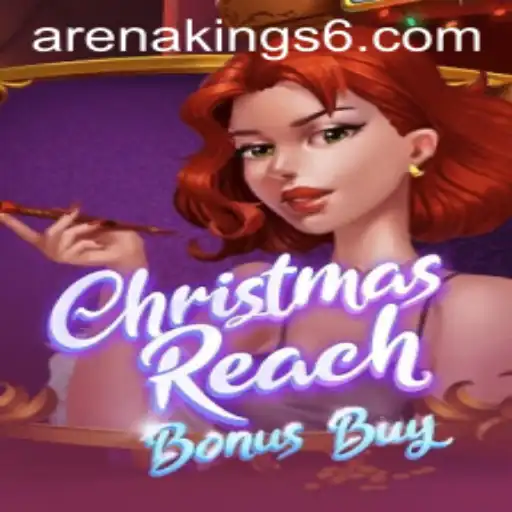 Exploring the Thrills of ChristmasReachBonusBuy in Arena Kings