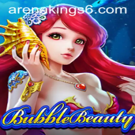 Discover the Enchanting World of BubbleBeauty: A Dive into Arena Kings