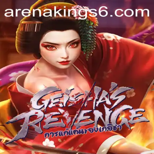 Exploring the Thrilling World of GeishasRevenge and Arena Kings