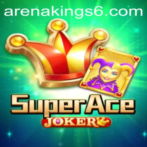 Unveiling SuperAceJoker: The New Arena Kings